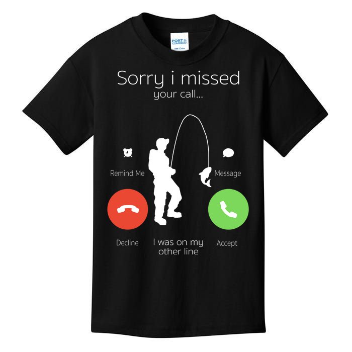 Sorry I Missed Your Call I Was On My Other Line Fishing Joke Kids T-Shirt