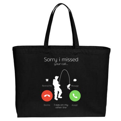 Sorry I Missed Your Call I Was On My Other Line Fishing Joke Cotton Canvas Jumbo Tote