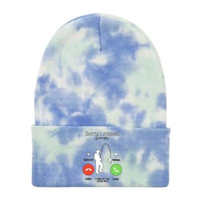 Sorry I Missed Your Call I Was On My Other Line Fishing Joke Tie Dye 12in Knit Beanie