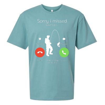 Sorry I Missed Your Call I Was On My Other Line Fishing Joke Sueded Cloud Jersey T-Shirt