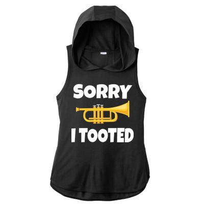 Sorry I Tooted Trumpet Ladies PosiCharge Tri-Blend Wicking Draft Hoodie Tank