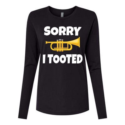 Sorry I Tooted Trumpet Womens Cotton Relaxed Long Sleeve T-Shirt