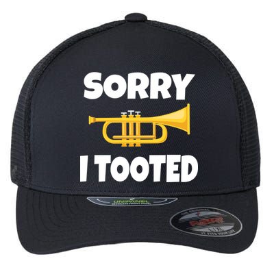 Sorry I Tooted Trumpet Flexfit Unipanel Trucker Cap