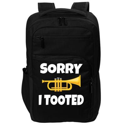 Sorry I Tooted Trumpet Impact Tech Backpack