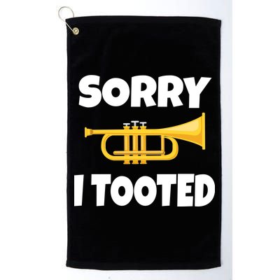 Sorry I Tooted Trumpet Platinum Collection Golf Towel