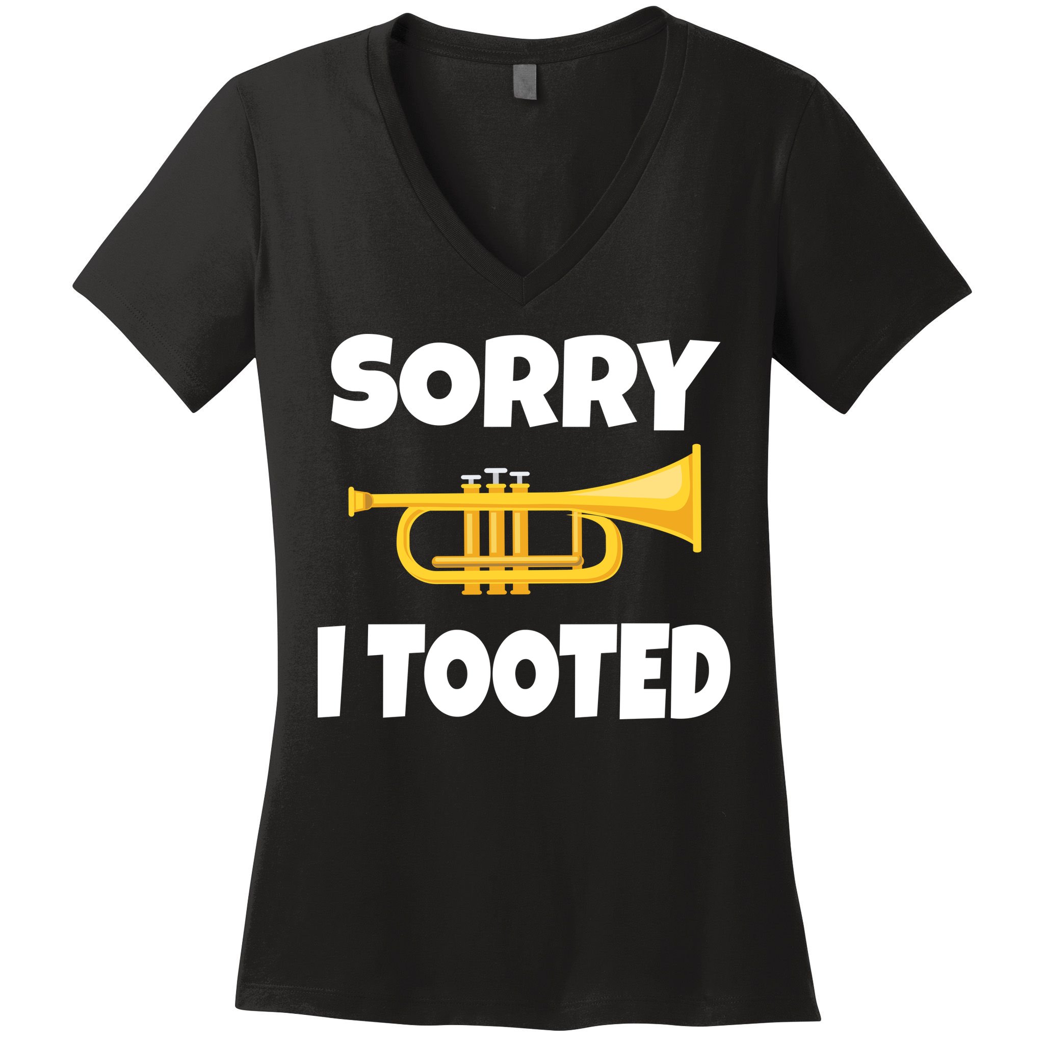 Sorry I Tooted Trumpet Women's V-Neck T-Shirt