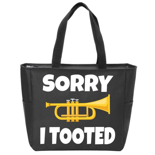 Sorry I Tooted Trumpet Zip Tote Bag