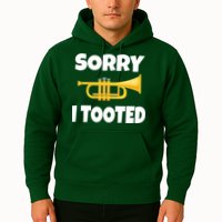 Sorry I Tooted Trumpet Hoodie