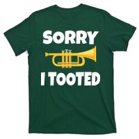 Sorry I Tooted Trumpet T-Shirt