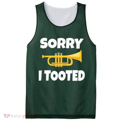 Sorry I Tooted Trumpet Mesh Reversible Basketball Jersey Tank