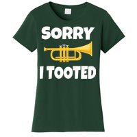 Sorry I Tooted Trumpet Women's T-Shirt