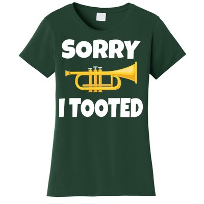 Sorry I Tooted Trumpet Women's T-Shirt