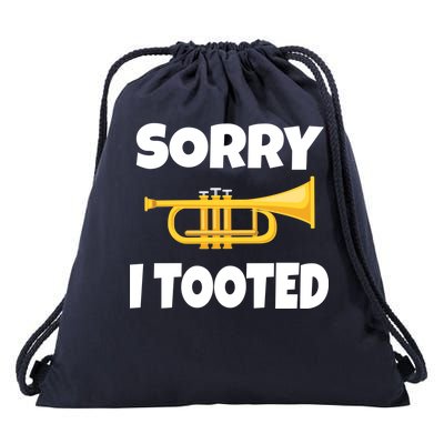 Sorry I Tooted Trumpet Drawstring Bag