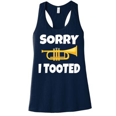 Sorry I Tooted Trumpet Women's Racerback Tank