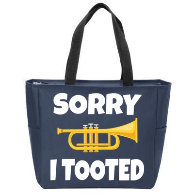 Sorry I Tooted Trumpet Zip Tote Bag