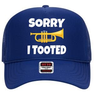 Sorry I Tooted Trumpet High Crown Mesh Back Trucker Hat