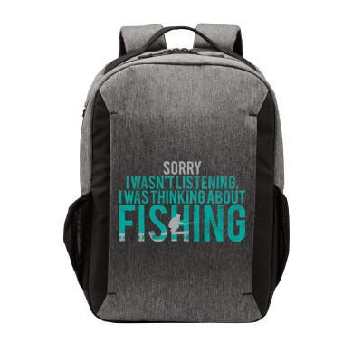 Sorry I Was Thinking About Fishing Vector Backpack