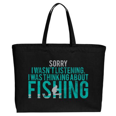 Sorry I Was Thinking About Fishing Cotton Canvas Jumbo Tote