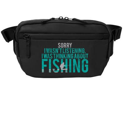 Sorry I Was Thinking About Fishing Crossbody Pack