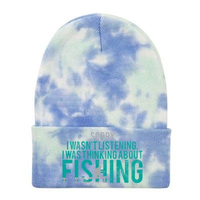 Sorry I Was Thinking About Fishing Tie Dye 12in Knit Beanie