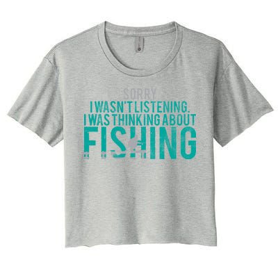 Sorry I Was Thinking About Fishing Women's Crop Top Tee