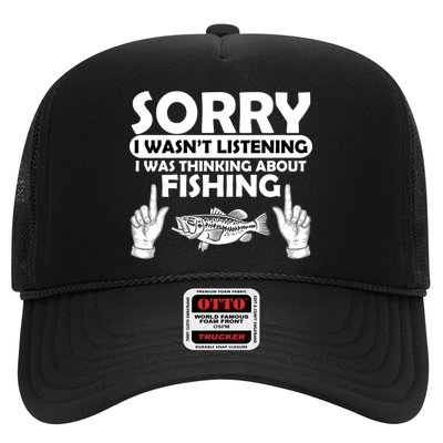 Sorry I Wasn't Listening I Was Thinking About Fishing Hat
