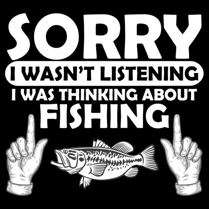 Sorry I Wasn't Listening I Was Thinking About Fishing Kids T-Shirt