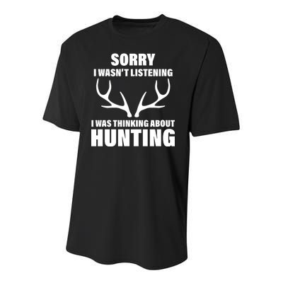 Sorry I Wasn't Listening Was Thinking About Hunting Youth Performance Sprint T-Shirt