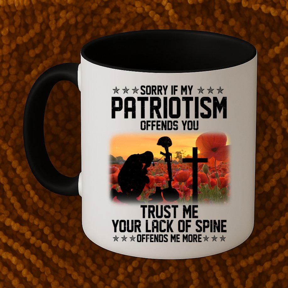 Sorry If My Patriotism Offends You Mug