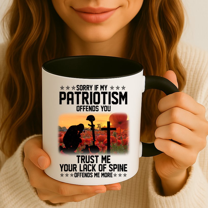 Sorry If My Patriotism Offends You Mug