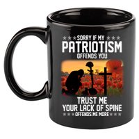 Sorry If My Patriotism Offends You 11oz C Handle Ceramic Mug