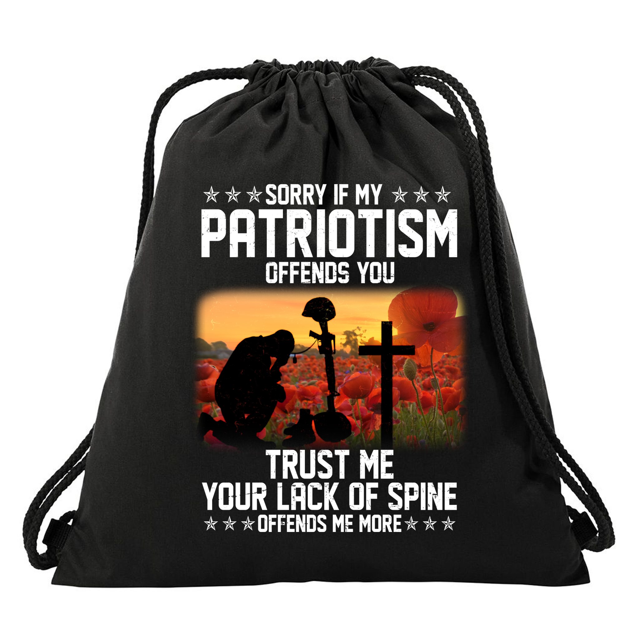 Sorry If My Patriotism Offends You Drawstring Bag