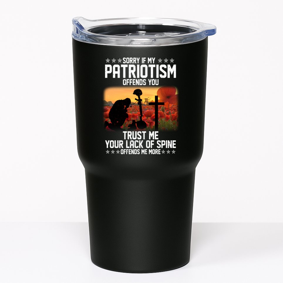 Sorry If My Patriotism Offends You Tumbler