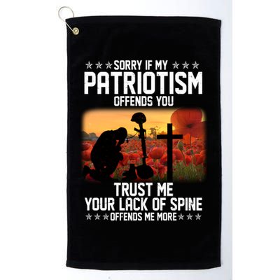 Sorry If My Patriotism Offends You Golf Towel