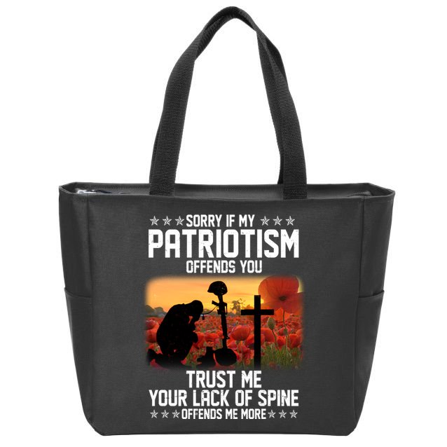 Sorry If My Patriotism Offends You Zip Tote Bag