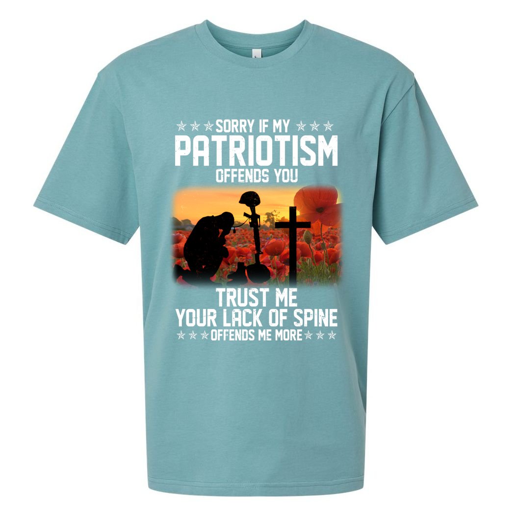 Sorry If My Patriotism Offends You Sueded Cloud Jersey T-Shirt