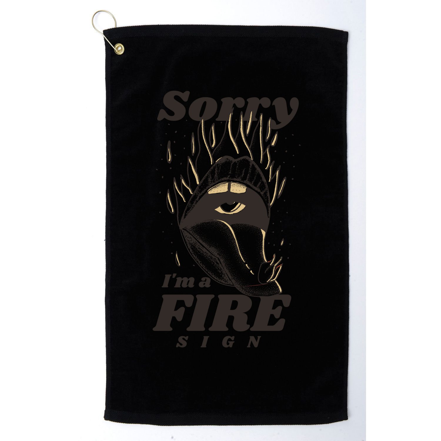 Sorry I'm A Fire Sign Zodiac Birthday Golf Towel