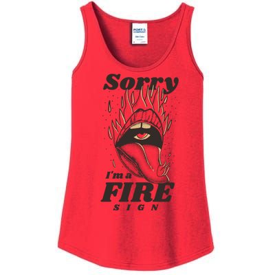 Sorry I'm A Fire Sign Zodiac Birthday Ladies Essential Tank