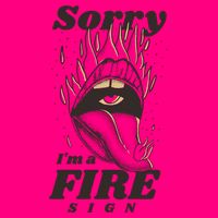 Sorry I'm A Fire Sign Zodiac Birthday Premium T-Shirt