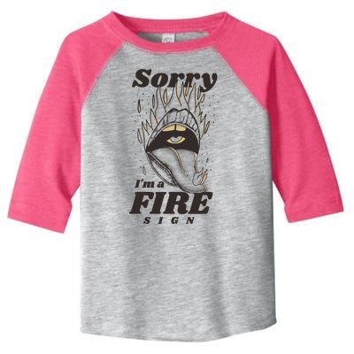 Sorry I'm A Fire Sign Zodiac Birthday Toddler Fine Jersey T-Shirt