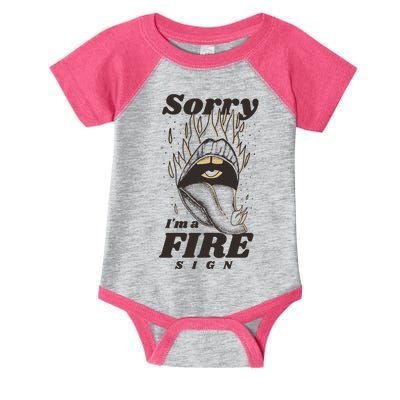 Sorry I'm A Fire Sign Zodiac Birthday Infant Baby Jersey Bodysuit