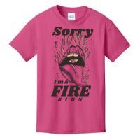 Sorry I'm A Fire Sign Zodiac Birthday Kids T-Shirt