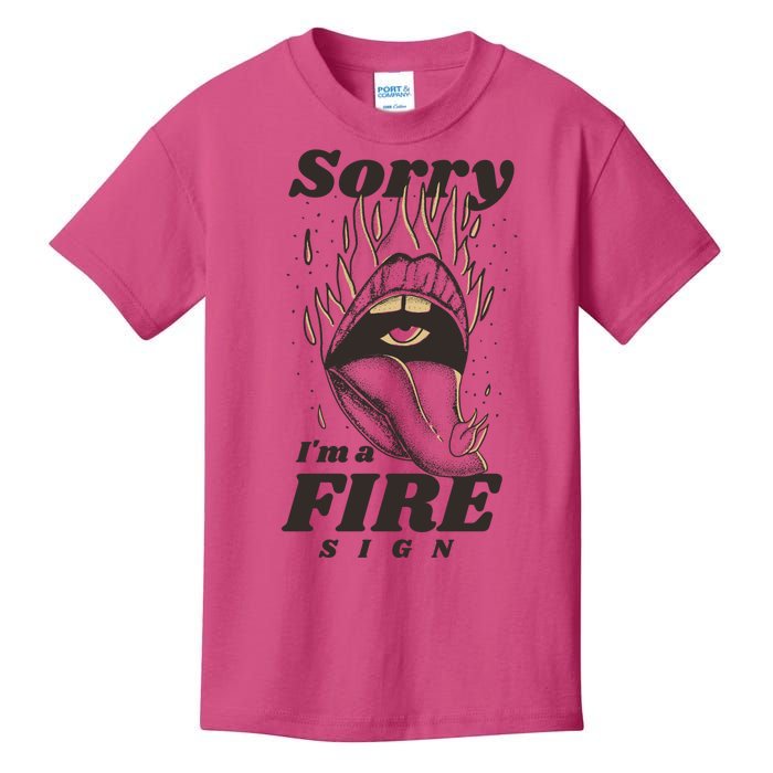 Sorry I'm A Fire Sign Zodiac Birthday Kids T-Shirt