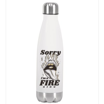 Sorry I'm A Fire Sign Zodiac Birthday Stainless Steel Insulated Water Bottle