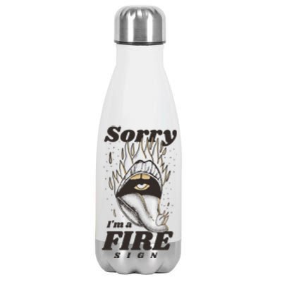 Sorry I'm A Fire Sign Zodiac Birthday Stainless Steel Insulated Water Bottle