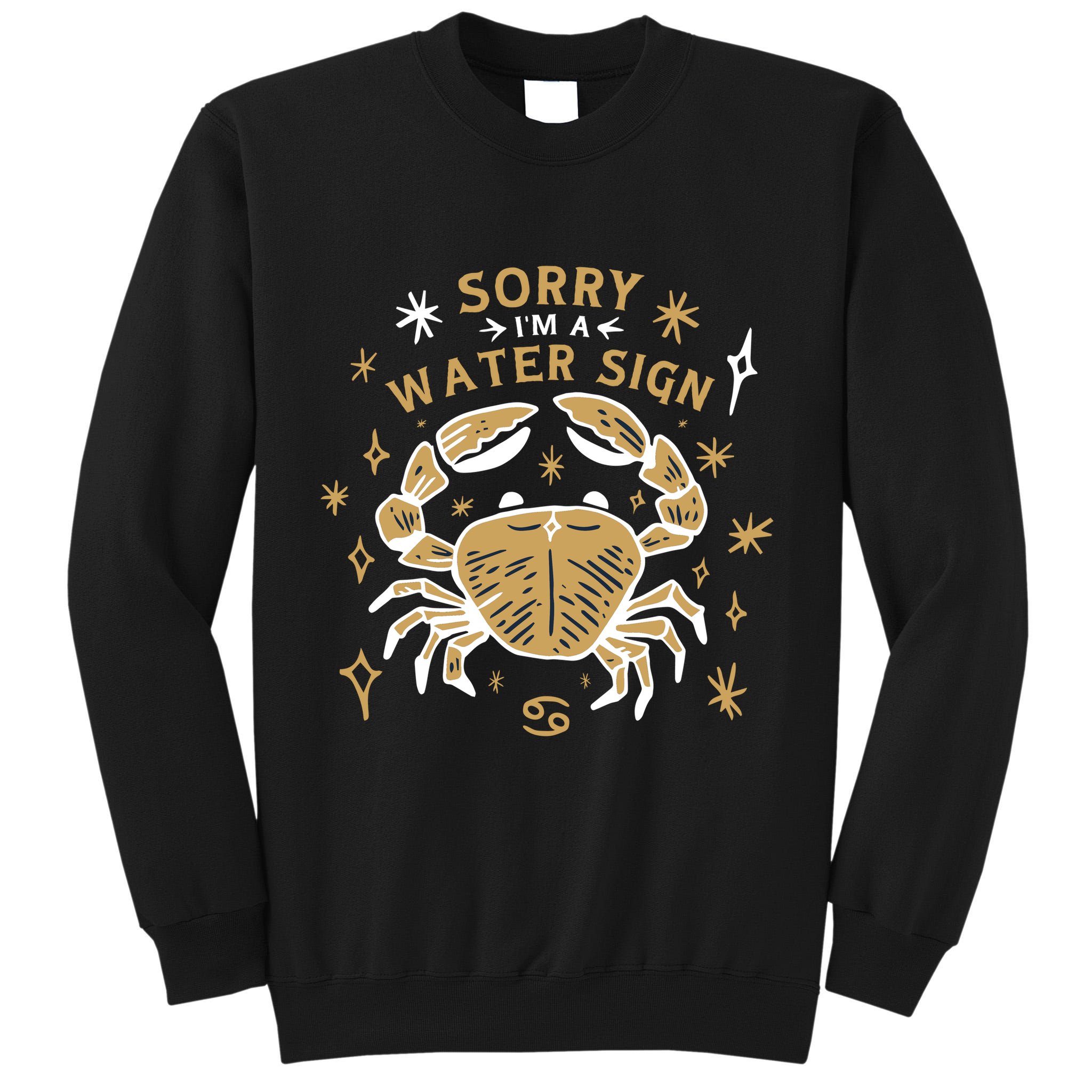 Sorry I'm A Water Sign Crab Tall Sweatshirt