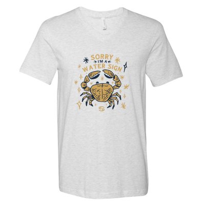 Sorry I'm A Water Sign Zodiac Birthday V-Neck T-Shirt