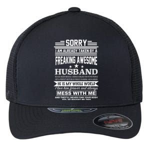 Sorry I'm Already Taken By A Freaking Awesome Husband Flexfit Unipanel Trucker Cap