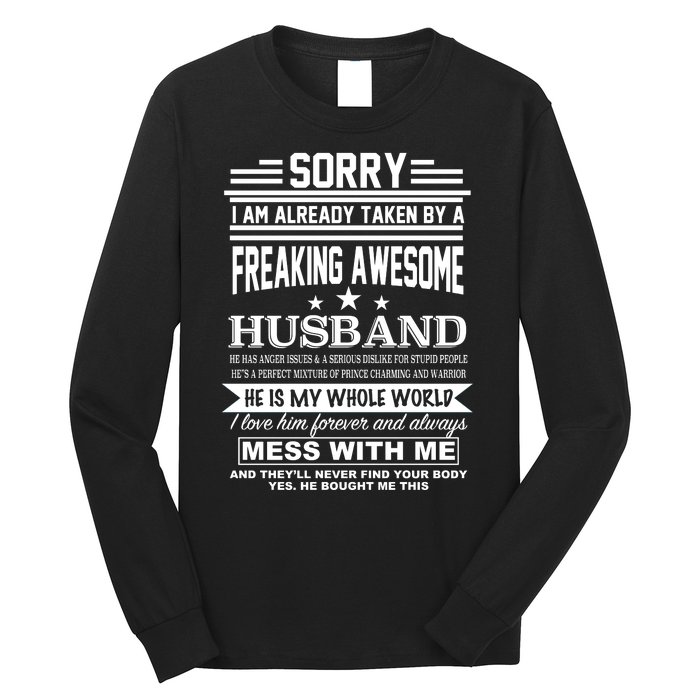 Sorry I'm Already Taken By A Freaking Awesome Husband Long Sleeve Shirt