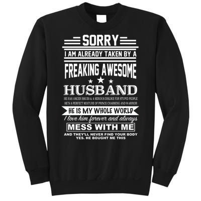 Sorry I'm Already Taken By A Freaking Awesome Husband Sweatshirt